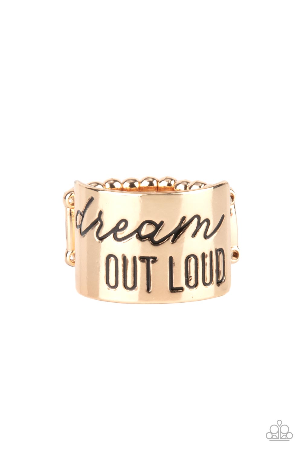 The front of a thick gold band is stamped in the phrase, 